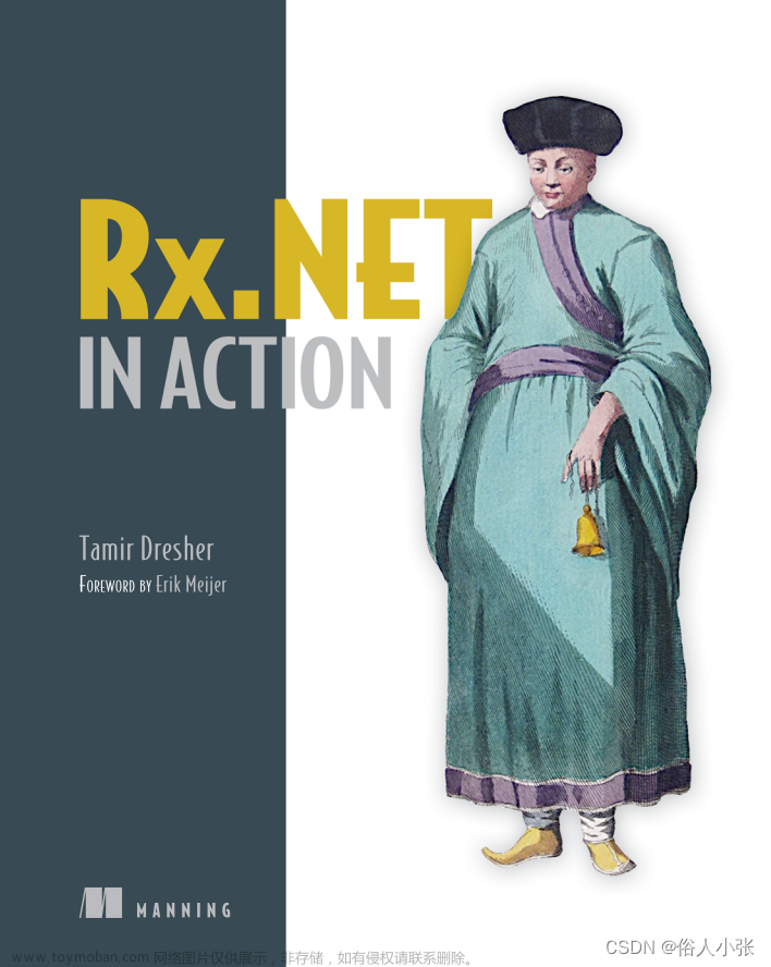 Rx.NET in Action 中文介绍 前言及序言,Rx.NET,反应式编程,Rx,Rx.NET,中文版