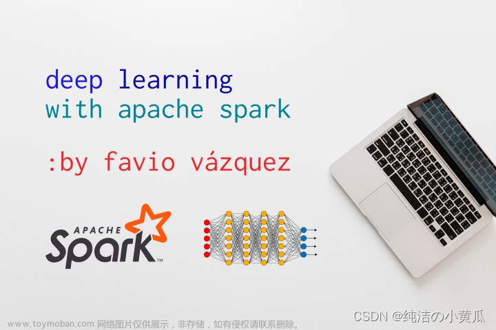 手把手带你玩转Spark机器学习-深度学习在Spark上的应用