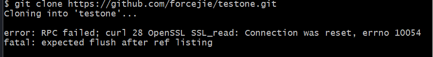【git】error: RPC failed； curl 28 OpenSSL SSL_read: Connection was reset, errno 10054 fatal: expected