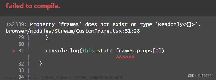 React笔记[tsx]-解决Property ‘frames‘ does not exist on type ‘Readonly＜{}＞‘