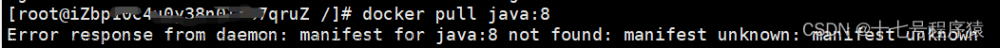 docker拉取jdk镜像报错：Error response from daemon: manifest for java:8 not found: manifest unknown: manifes